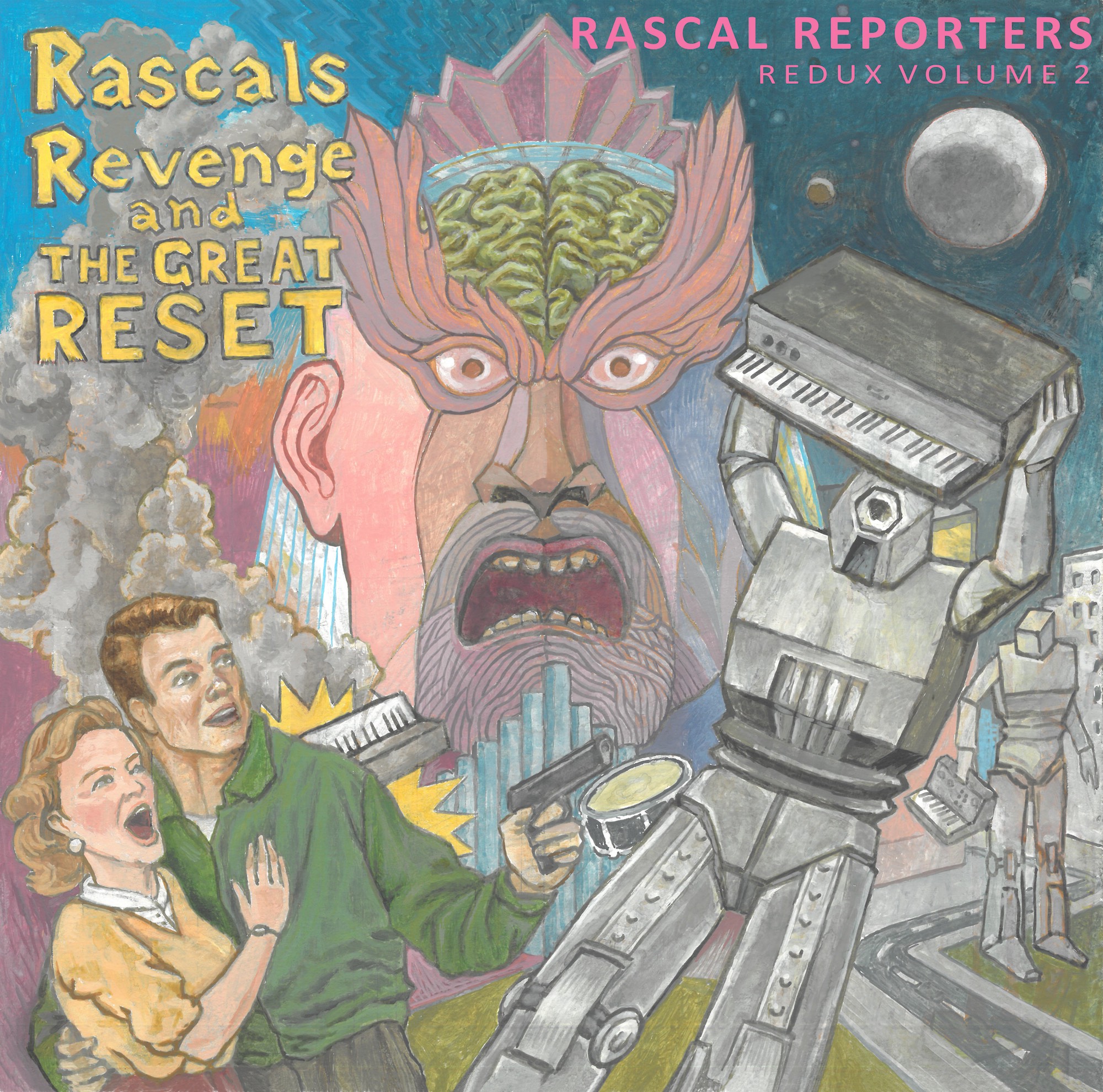 Redux, Vol. 2: Rascals Revenge and the Great Reset